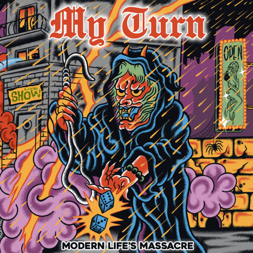 My Turn : Modern Life's Massacre